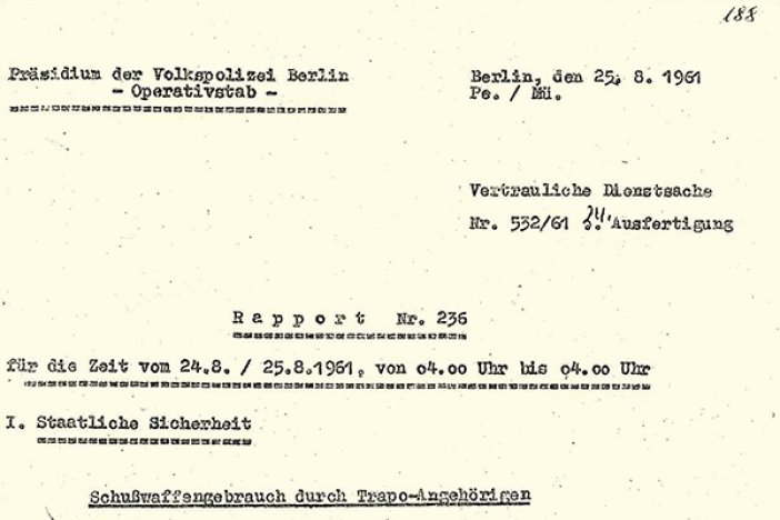 Rapport der Ost-Berliner Volkspolizei über den Fluchtversuch von Günter Litfin, 25. August 1961  Rapport der Ost-Berliner Volkspolizei über den Fluchtversuch von Günter Litfin, 25. August 1961