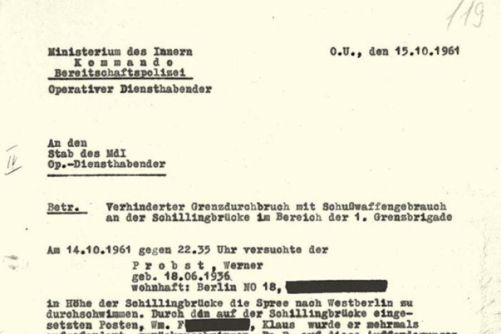 Bericht der Ost-Berliner Bereitschaftspolizei über den Fluchtversuch von Werner Probst, 15. Oktober 1961 Bericht der Ost-Berliner Bereitschaftspolizei über den Fluchtversuch von Werner Probst, 15. Oktober 1961