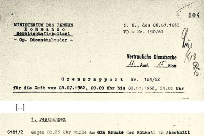 Herbert Mende: Grenzrapport des Kommandos der DDR-Bereitschaftspolizei, 9. Juli 1962 Herbert Mende: Grenzrapport des Kommandos der DDR-Bereitschaftspolizei, 9. Juli 1962