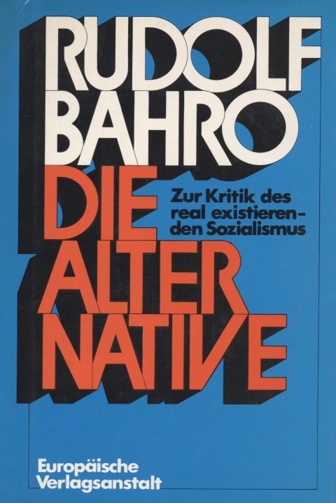 Rudolf Bahro: “The Alternative in Eastern Europe” (English title)