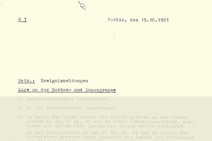 Werner Probst: Meldung der West-Berliner Polizei über Schüsse an der Sektorengrenze, 15. Oktober 1961 Werner Probst: Meldung der West-Berliner Polizei über Schüsse an der Sektorengrenze, 15. Oktober 1961