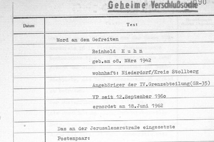 Reinhold Huhn: Meldung der DDR-Grenzpolizei, 18. Juni 1962 Reinhold Huhn: Meldung der DDR-Grenzpolizei, 18. Juni 1962