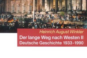 Winkler, Heinrich August: Der lange Weg nach Westen II
