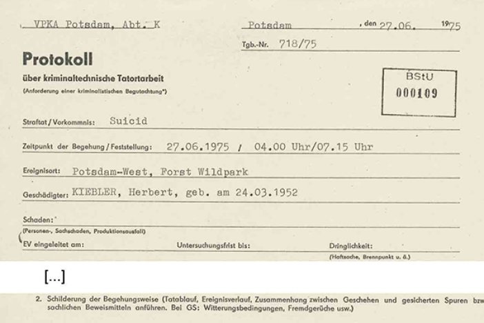 Herbert Kiebler: Protokoll der Potsdamer Volkspolizei mit gefälschten Angaben zur Todesursache, 27. Juni 1975 Herbert Kiebler: Protokoll der Potsdamer Volkspolizei mit gefälschten Angaben zur Todesursache, 27. Juni 1975