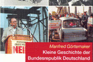 Kleine Geschichte der Bundesrepublik Deutschland