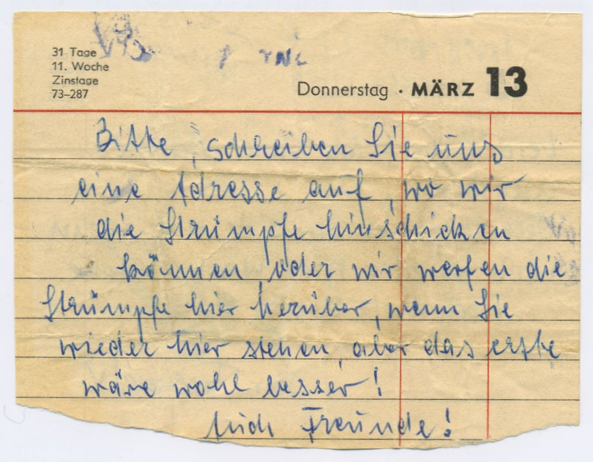 "Bitte, schreiben Sie uns eine Adresse auf, wo wir die Strümpfe hinschicken können oder wir werfen die Strümpfe hier herüber, wenn Sie wieder hier stehen, aber das erste wäre wohl besser!"