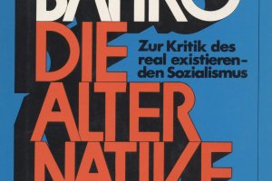 Rudolf Bahro: „Die Alternative. Zur Kritik des real-existierenden Sozialismus"
