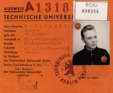 Dieter Wohlfahrt: born on May 27, 1941, shot dead at the Berlin Wall on Dec. 9, 1961 while assisting an escape operation: Student ID from the TU Berlin (March 1961)