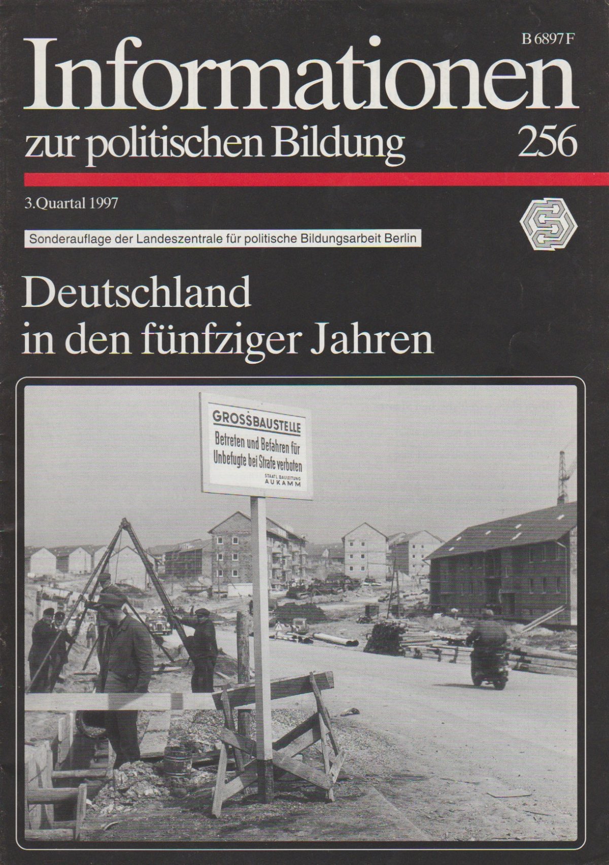 Informationen zur politischen Bildung (Heft 256): Deutschland in den 50er Jahren