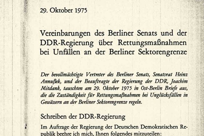 Çetin Mert: Vereinbarung des Berliner Senats und der DDR- Regierung über Rettungsmaßnahmen bei Unfällen an der Berliner Sektorengrenze, 29. Oktober 1975 Çetin Mert: Vereinbarung des Berliner Senats und der DDR- Regierung über Rettungsmaßnahmen bei Unfällen an der Berliner Sektorengrenze, 29. Oktober 1975