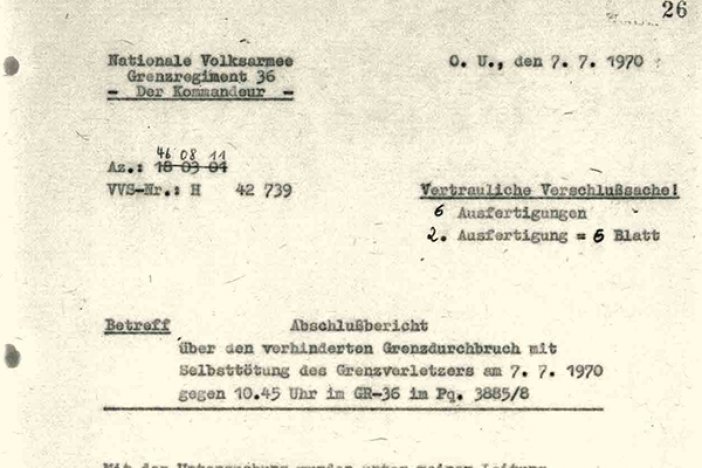 Willi Born: Abschlussbericht der DDR-Grenztruppen über den Fluchtversuch, 7. Juli 1970 Willi Born: Abschlussbericht der DDR-Grenztruppen über den Fluchtversuch, 7. Juli 1970